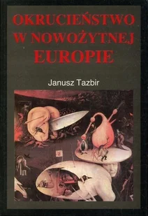 Okrucieństwo w nowożytnej Europie - Historia świata - miniaturka - grafika 1