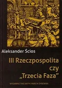 Historia świata - III Rzeczypospolita czy "Trzecia Faza"? - miniaturka - grafika 1