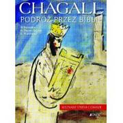 JEDNOŚĆ CHAGALL PODRÓŻ PRZEZ BIBLIĘ NIEZNANE STUDIA I GWASZE / wysyłka w 24h od 3,99