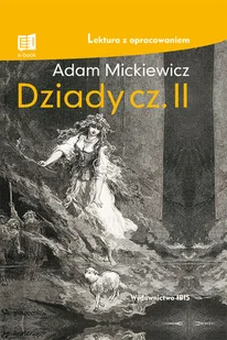 Wydawnictwo IBIS Dziady. Część II Adam Mickiewicz - Literatura popularno naukowa dla młodzieży - miniaturka - grafika 2
