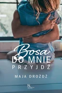 E-booki - romanse - Bosa do mnie przyjdź - miniaturka - grafika 1