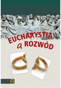 Jos Granados Garca Eucharystia a rozwód - Książki religijne obcojęzyczne - miniaturka - grafika 2