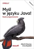 E-booki - informatyka - Myśl w języku Java! Nauka programowania. Wydanie II - miniaturka - grafika 1