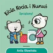 Baśnie, bajki, legendy - Kicia Kocia i Nunuś. Sprzątamy! w.2 - Anita Głowińska - miniaturka - grafika 1