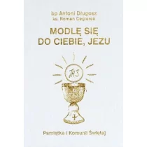 Modlę się do Ciebie, Jezu. Modlitewnik. I Komunia