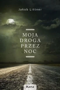 Moja droga przez noc - Historia świata - miniaturka - grafika 1