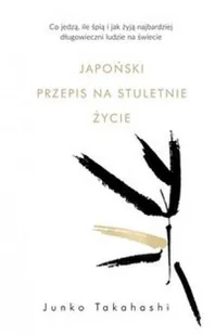 Japoński przepis na stuletnie życie - Rozwój osobisty - miniaturka - grafika 2