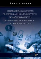 Historia świata - Serwisy społecznościowe w strategiach komunikacyjnych sztabów wyborczych. Kampanie prezydenckie w Polsce w latach 2010, 2015 i 2020 - Żaneta Wełna - miniaturka - grafika 1
