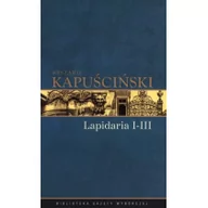 Felietony i reportaże - Agora Ryszard Kapuścinski Lapidaria I-III - miniaturka - grafika 1