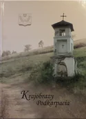 Albumy krajoznawcze - Krajobrazy Podkarpacia - miniaturka - grafika 1