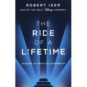 Książki obcojęzyczne o biznesie i marketingu - Robert Iger The Ride of a Lifetime Lessons in Creative Leadership from the CEO of the Walt Disney Company - miniaturka - grafika 1