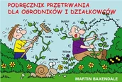 Aforyzmy i sentencje - Poradnik przetrwania dla ogrodników i działkowców - miniaturka - grafika 1