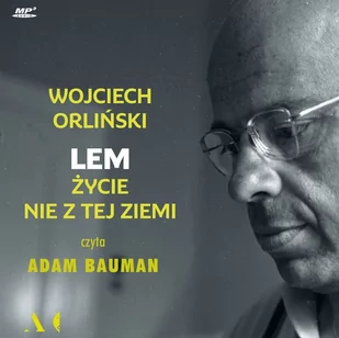 Lem. Życie nie z tej ziemi - Audiobooki - biografie - miniaturka - grafika 1