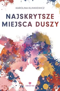 Najskrytsze miejsca duszy - E-booki - romanse - miniaturka - grafika 1