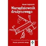 Poradniki hobbystyczne - Narzędziownik drużynowego. Stopnie, sprawności, zastępy - miniaturka - grafika 1