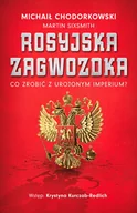 Felietony i reportaże - Rosyjska zagwozdka. Co zrobić z urojonym imperium? - miniaturka - grafika 1