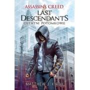 Fantasy - Insignis Ostatni potomkowie. Assassins Creed: Last Descendants - MATTHEW J. KIRBY - miniaturka - grafika 1