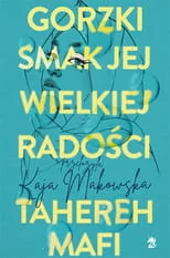 Gorzki smak jej wielkiej radości Nowa - Powieści - miniaturka - grafika 3