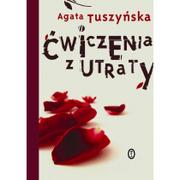 Felietony i reportaże - Wydawnictwo Literackie Ćwiczenia z utraty - Agata Tuszyńska - miniaturka - grafika 1