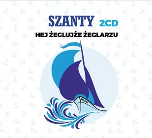 Hej żeglujże żeglarzu - Szanty - miniaturka - grafika 1