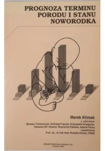 Prognoza terminu porodu i stanu noworodka - Książki medyczne - miniaturka - grafika 1