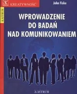 Filologia i językoznawstwo - Astrum Wprowadzenie do badań nad komunikowaniem John Fiske - miniaturka - grafika 1