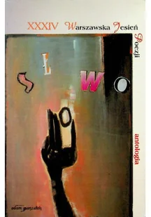XXXIV Warszawska Jesień Poezji Antologia - Poezja - miniaturka - grafika 1