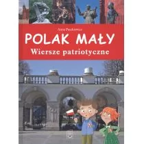 POLAK MAŁY WIERSZE PATRIOTYCZNE Anna Paszkiewicz OD 24,99zł - Wierszyki, rymowanki, piosenki - miniaturka - grafika 1