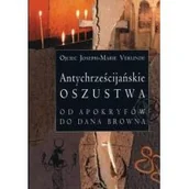 Religia i religioznawstwo - Wydawnictwo AA Antychrześcijańskie oszustwa o. Joseph-Marie Verlinde - miniaturka - grafika 1