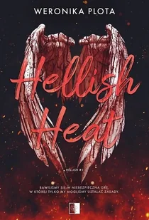 Hellish Heat. Seria Hellish. Tom 1 pocket - Weronika Plota - książka - Romanse - miniaturka - grafika 1