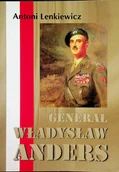 Biografie i autobiografie - Generał Władysław Anders - miniaturka - grafika 1