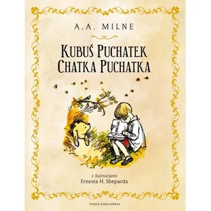 Nasza Księgarnia Kubuś Puchatek Chatka Puchatka - Baśnie, bajki, legendy - miniaturka - grafika 3