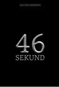 46 sekund - Xavier Messing - Kryminały - miniaturka - grafika 1