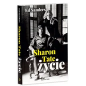 Biografie i autobiografie - Sharon Tate Życie Ed Sanders - miniaturka - grafika 1