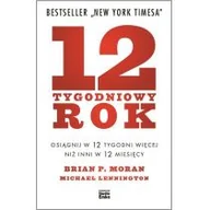 Poradniki psychologiczne - Studio Emka 12 tygodniowy rok. Osiągnij w 12 tygodni więcej niż inni w 12 miesięcy - BRIAN P. MORAN - miniaturka - grafika 1