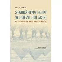 WAM Starożytny Egipt w poezji polskiej. Od Biernata z Lublina do Macieja Zembatego Leszek Zinkow - Filologia i językoznawstwo - miniaturka - grafika 1