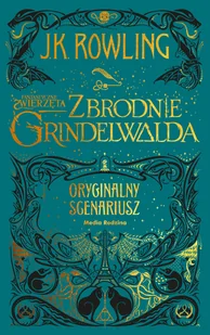 Fantastyczne Zwierzęta Zbrodnie Grindelwalda Scenariusz Oryginalny Joanne K Rowling - Literatura popularno naukowa dla młodzieży Fantastyczne Zwierzęta Zbrodnie Grindelwalda Scenariusz Oryginalny Joanne K Rowling - Literatura popularno naukowa dla młodzieży - miniaturka - grafika 1