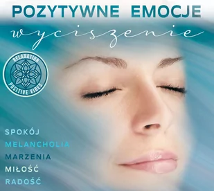 Pozytywne emocje: Wyciszenie - Muzyka relaksacyjna - miniaturka - grafika 1