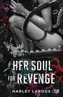 Her Soul for Revenge. Przeklęte dusze. Tom 2 - Literatura erotyczna - miniaturka - grafika 1