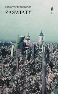 Wysoki Zamek Zaświaty. Opowieści o nieprzemijaniu Krzysztof Fedorowicz - Pamiętniki, dzienniki, listy - miniaturka - grafika 1