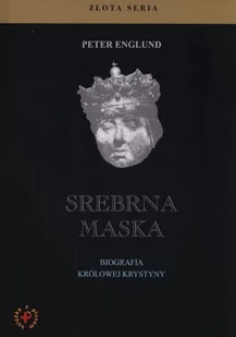 Srebrna maska - Peter Englund - Pamiętniki, dzienniki, listy - miniaturka - grafika 1