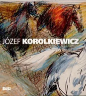Książki o kulturze i sztuce - Józef Korolkiewicz - miniaturka - grafika 1