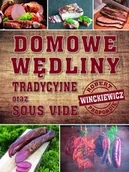 Książki kucharskie - Domowe wędliny tradycyjne oraz sous vide - miniaturka - grafika 1