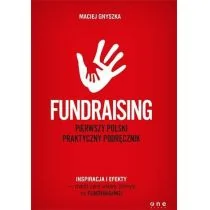 WYDAWNICTWO HELION S.A. FUDRAISING PIERWSZY POLSKI PRAKTYCZNY PODRĘCZNIK - Ekonomia WYDAWNICTWO HELION S.A. FUDRAISING PIERWSZY POLSKI PRAKTYCZNY PODRĘCZNIK - Ekonomia - miniaturka - grafika 1