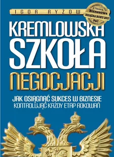 Kremlowska szkoła negocjacji - E-booki - biznes i ekonomia - miniaturka - grafika 1