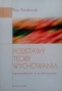Podstawy teorii wychowania - Psychologia - miniaturka - grafika 1