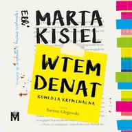 Audiobooki - kryminał, sensacja, thriller - Wtem denat Marta Kisiel - miniaturka - grafika 1