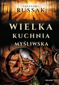 Książki kucharskie - Wielka kuchnia myśliwska - Grzegorz Russak - książka - miniaturka - grafika 1
