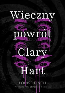 Wieczny powrót Clary Hart - Baśnie, bajki, legendy - miniaturka - grafika 1
