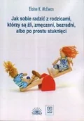 Podręczniki dla szkół wyższych - Jak sobie radzić z rodzicami, którzy są źli, męczeni, bezradni, albo po prostu stuknięci - Elaine K. Mcewan - miniaturka - grafika 1